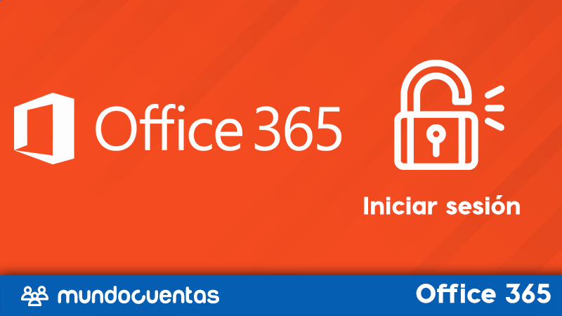 Iniciar sesión en Office 365: cómo entrar a Microsoft Office online